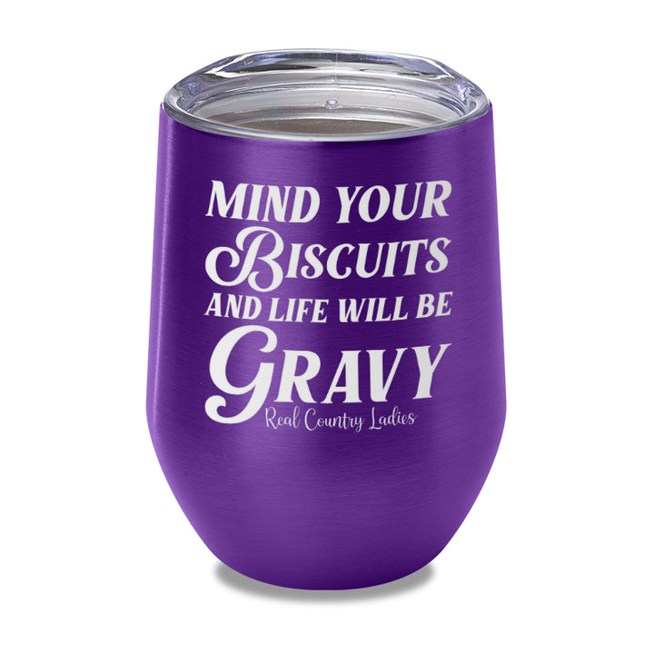 Mind Your Biscuits Laser Etched Tumbler