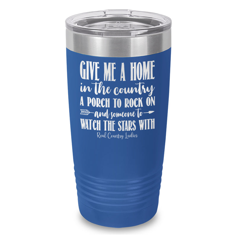 Give Me A Home In The Country Laser Etched Tumbler