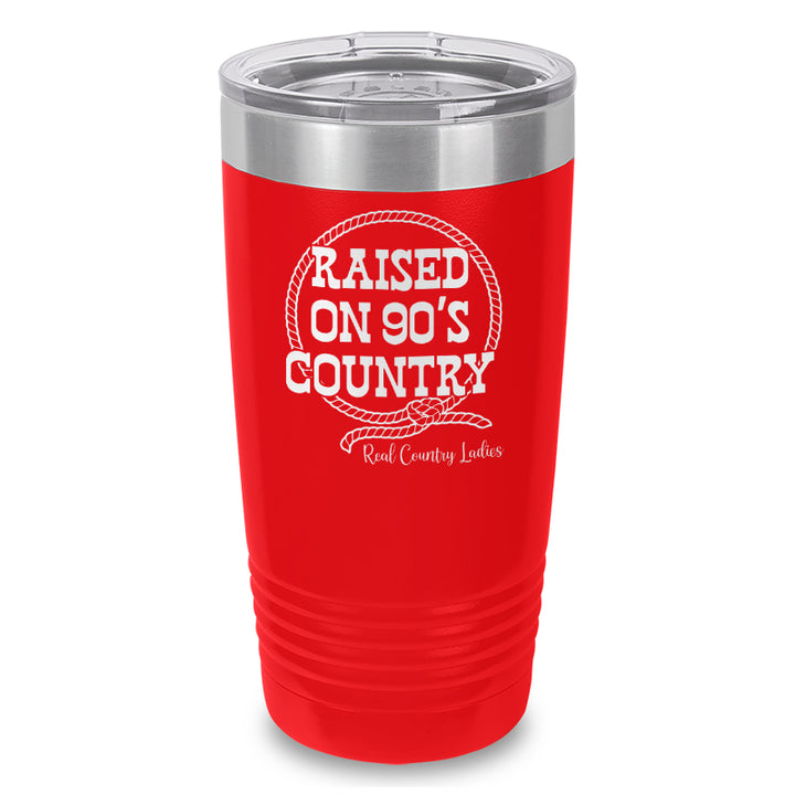 Raised On 90's Country Laser Etched Tumbler