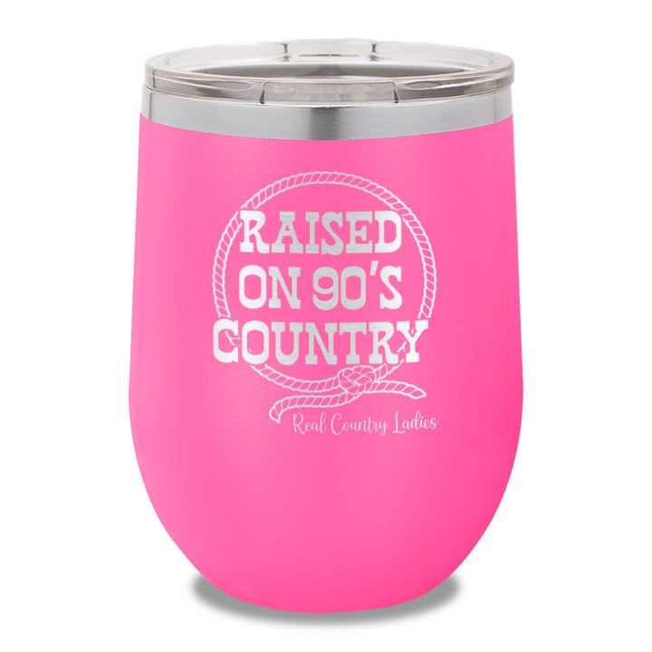 Raised On 90's Country 12oz Stemless Wine Cup