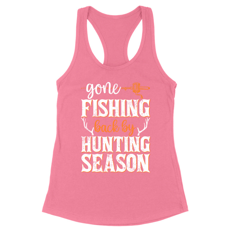 Gone Fishing Back By Hunting Season Apparel