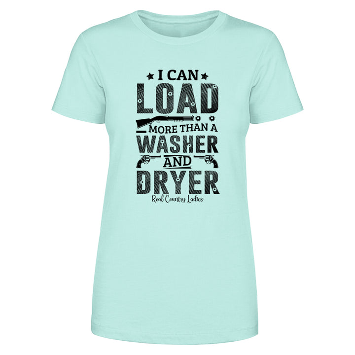 I Can Load More Than A Washer Black Print Front Apparel