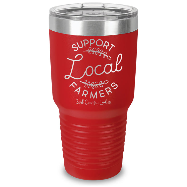 Support Local Farmers Laser Etched Tumbler