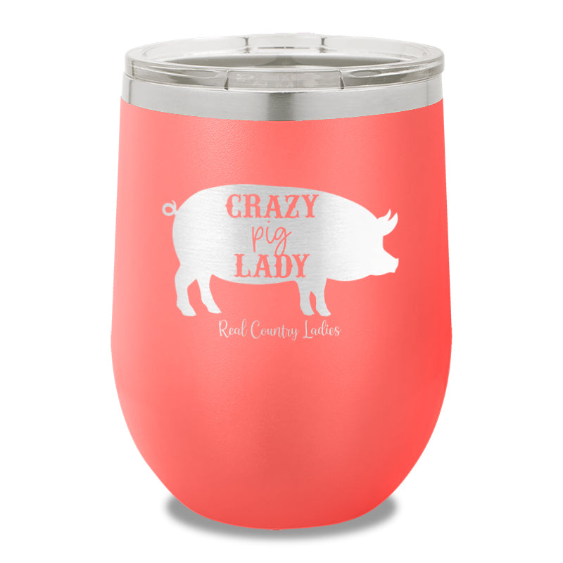 Crazy Pig Lady 12oz Stemless Wine Cup