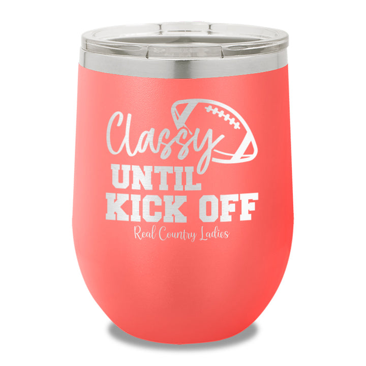 Classy Until Kick Off Stemless Wine Cup