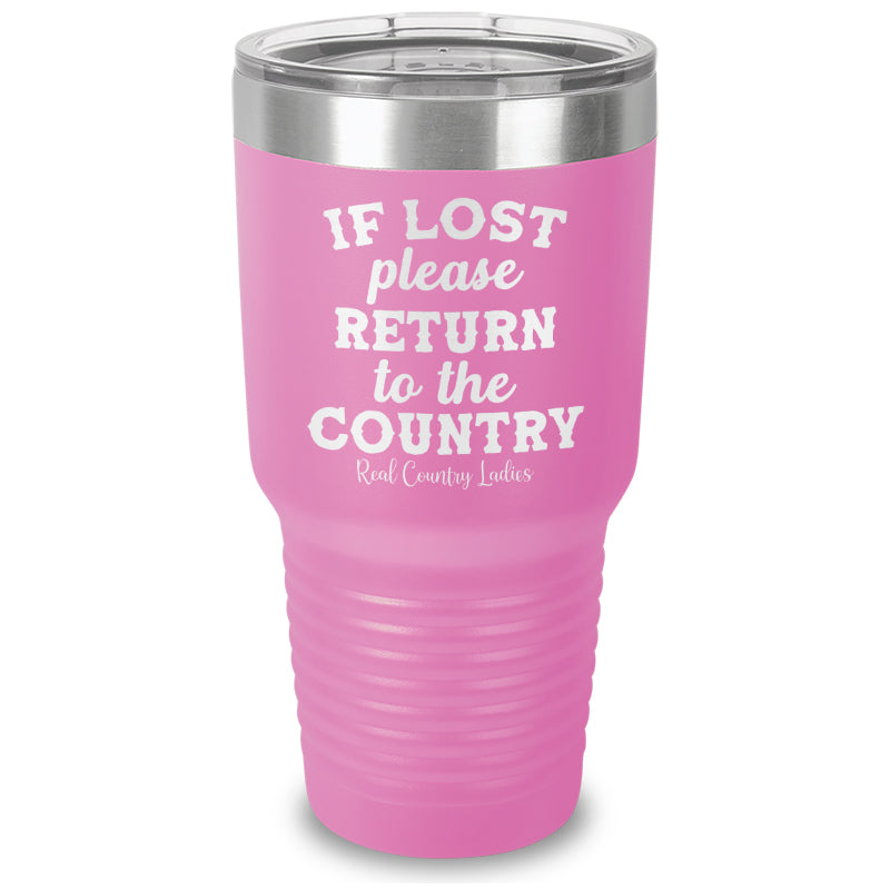 If Lost Please Return To The Country Laser Etched Tumbler