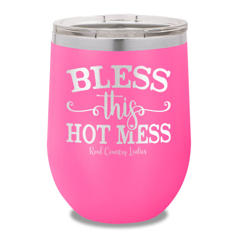 Bless This Hot Mess 12oz Stemless Wine Cup