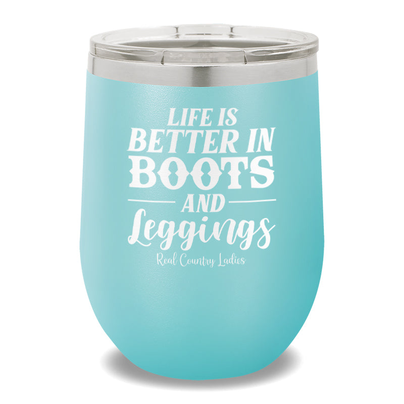 Life Is Better In Boots 12oz Stemless Wine Cup