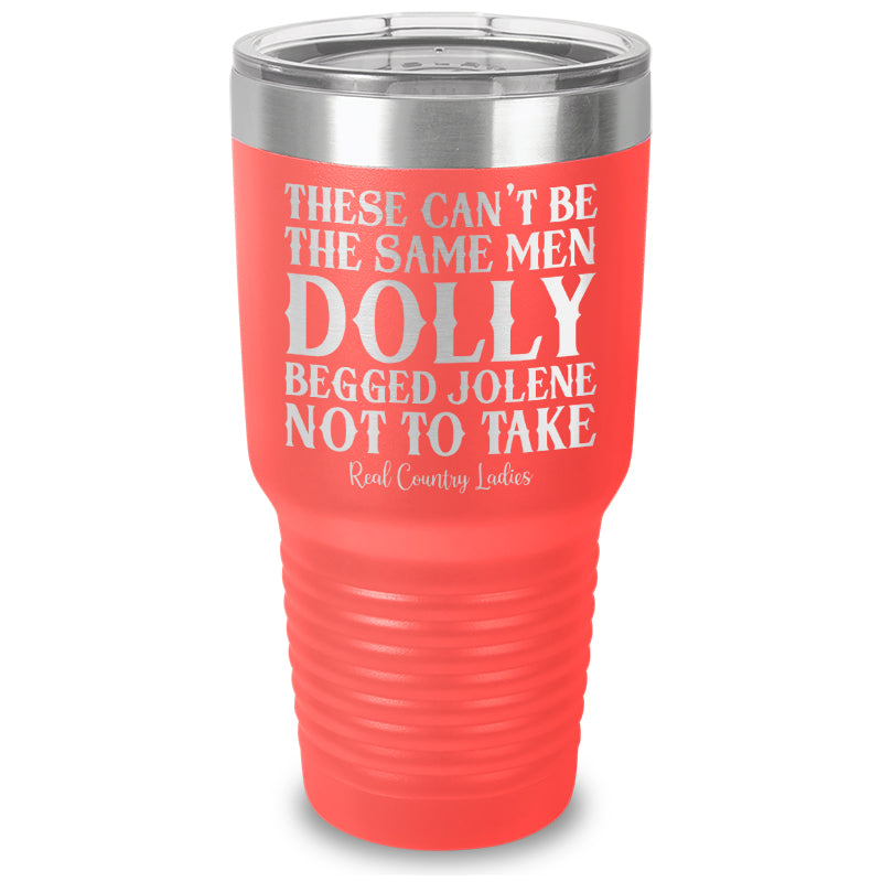 These Can't Be The Same Men Laser Etched Tumbler