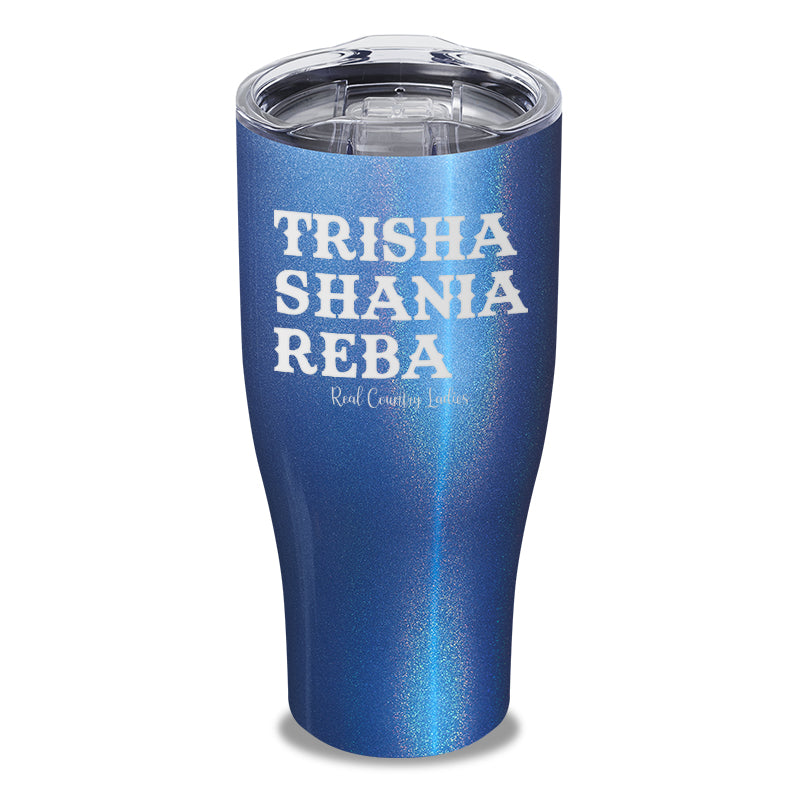 Trisha Shania Reba Laser Etched Tumbler