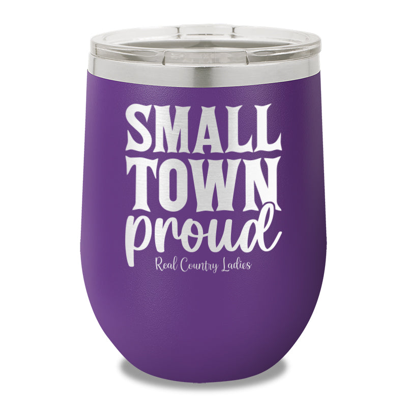 Small Town Proud 12oz Stemless Wine Cup