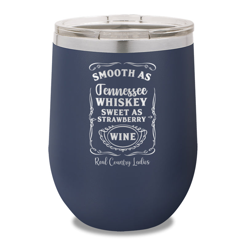 Smooth As Tennessee Whiskey 12oz Stemless Wine Cup