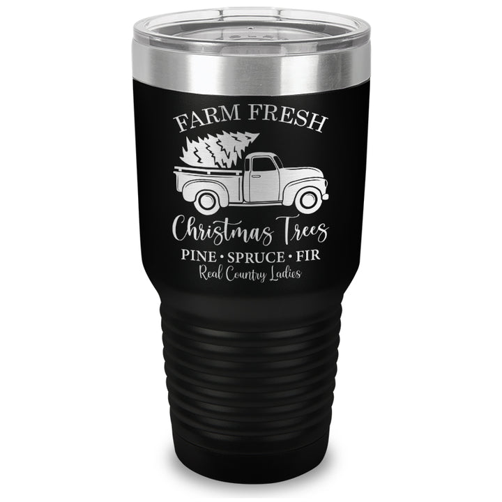 $10 Special | Farm Fresh Christmas Trees Laser Etched Tumbler