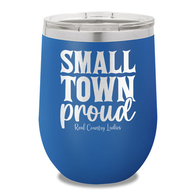 Small Town Proud 12oz Stemless Wine Cup