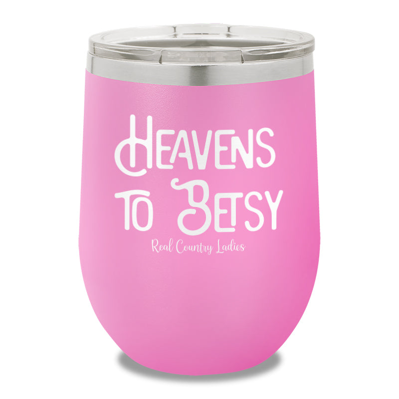 Heavens To Betsy 12oz Stemless Wine Cup