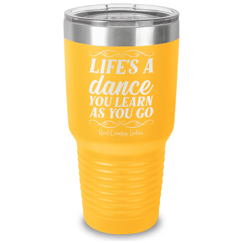 Life's A Dance Laser Etched Tumbler