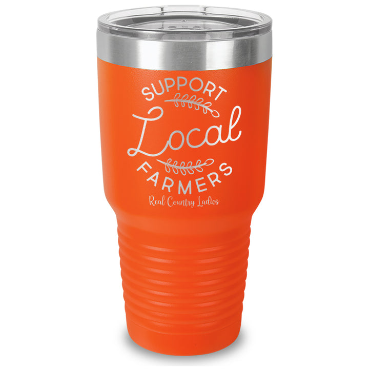 Support Local Farmers Laser Etched Tumbler