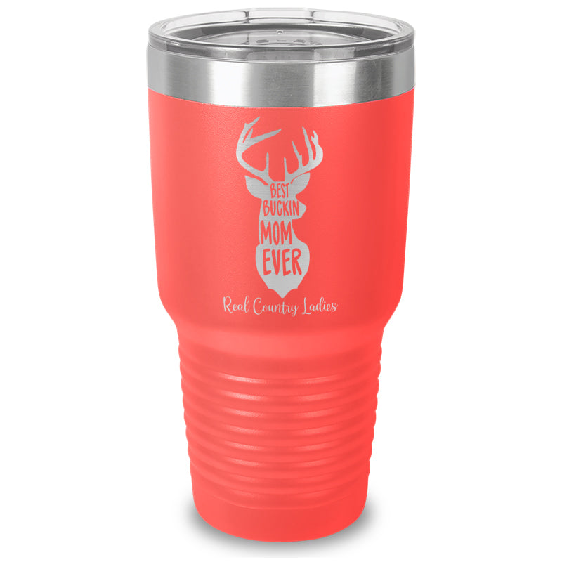 Best Buckin Mom Laser Etched Tumbler