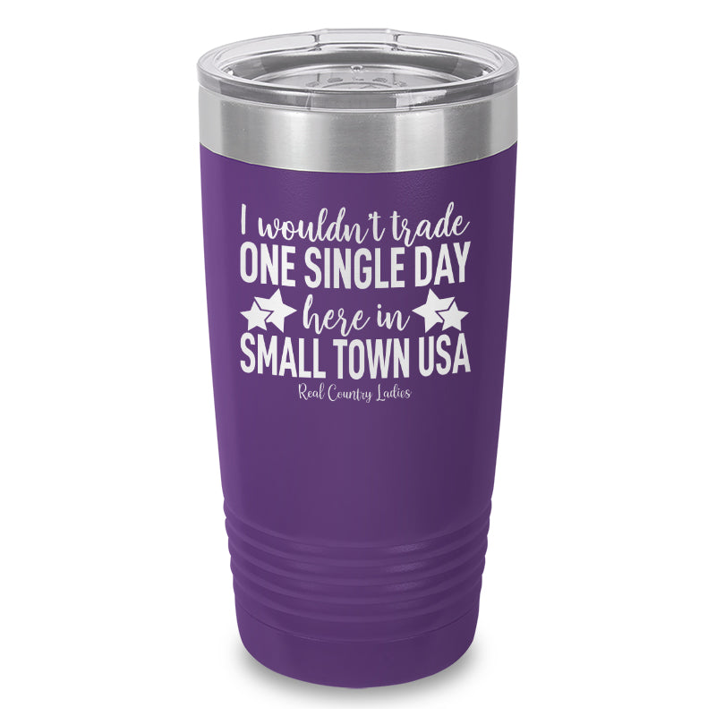 I Wouldn't Trade Laser Etched Tumbler