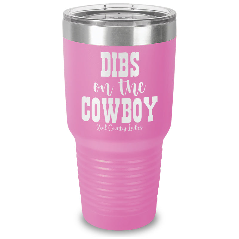 Dibs On The Cowboy Laser Etched Tumbler