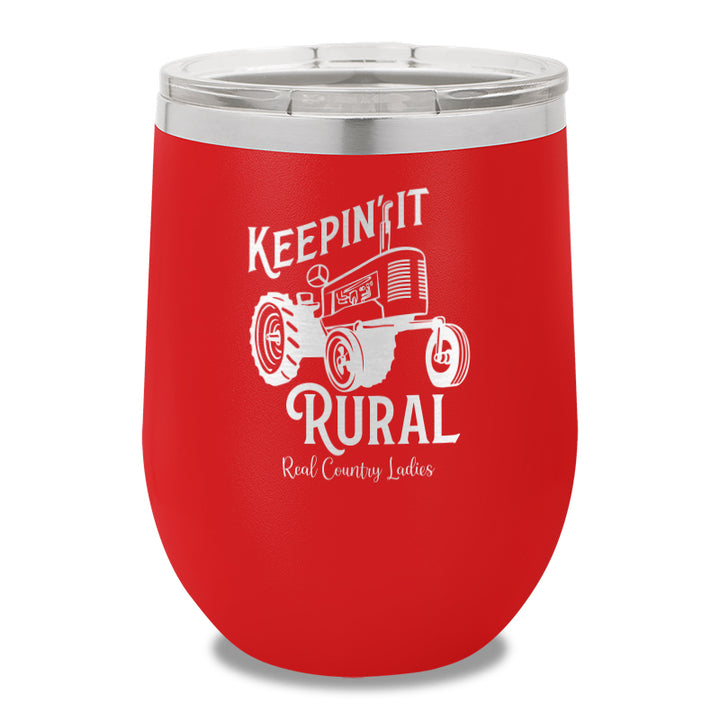 Keepin It Rural 12oz Stemless Wine Cup