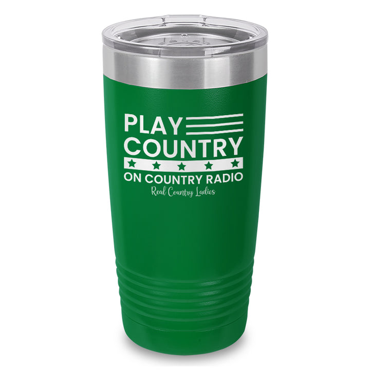 Play Country On Country Radio Laser Etched Tumbler