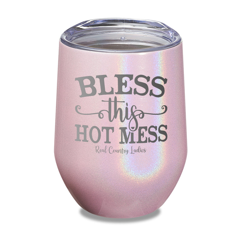 Bless This Hot Mess Laser Etched Tumbler