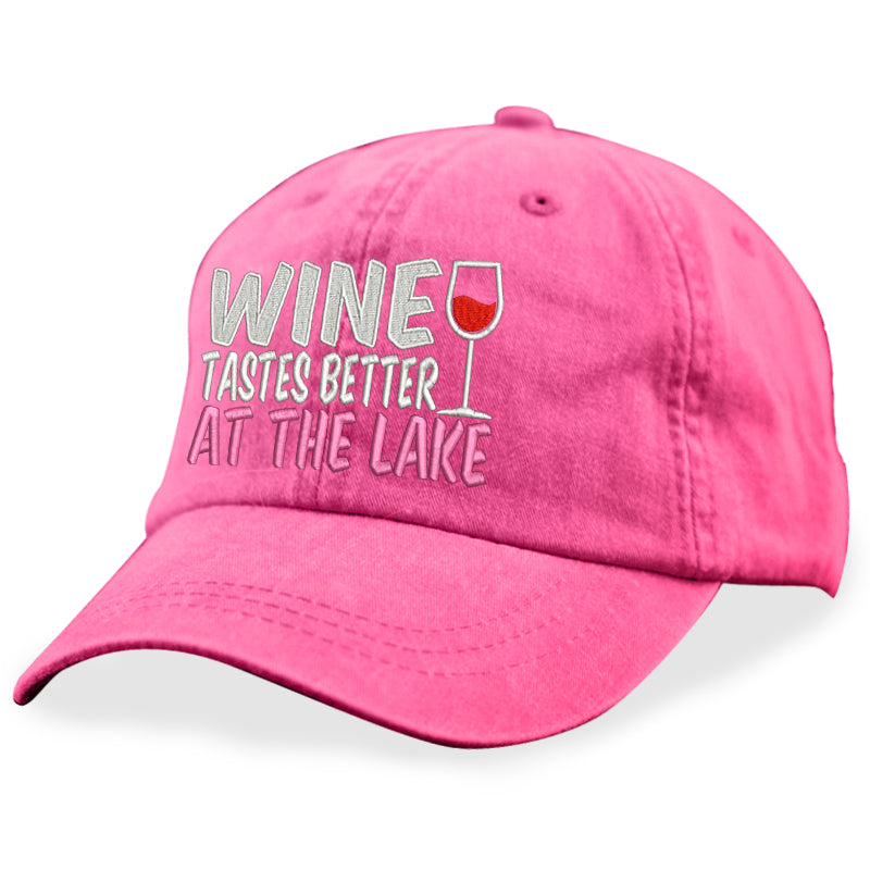 Wine Tastes Better At The Lake Hat