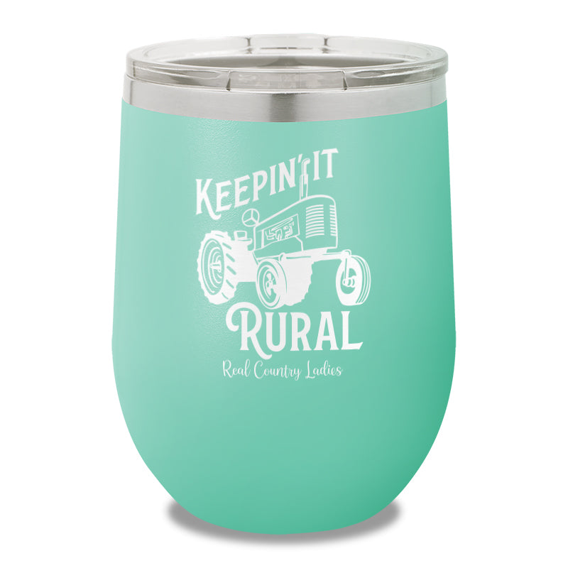 Keepin It Rural 12oz Stemless Wine Cup