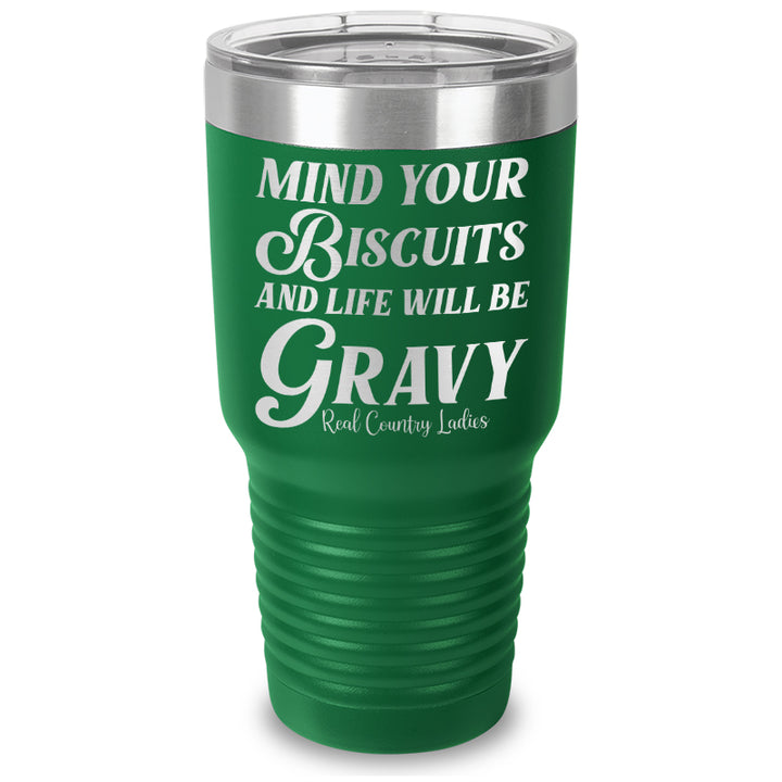 Mind Your Biscuits Laser Etched Tumbler