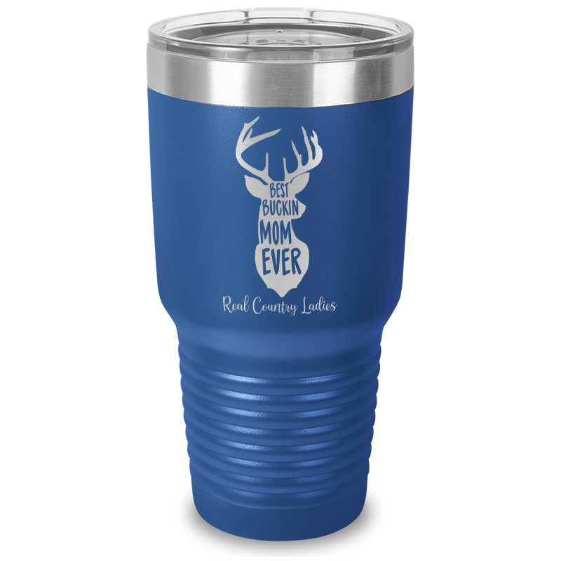 Best Buckin Mom Laser Etched Tumbler