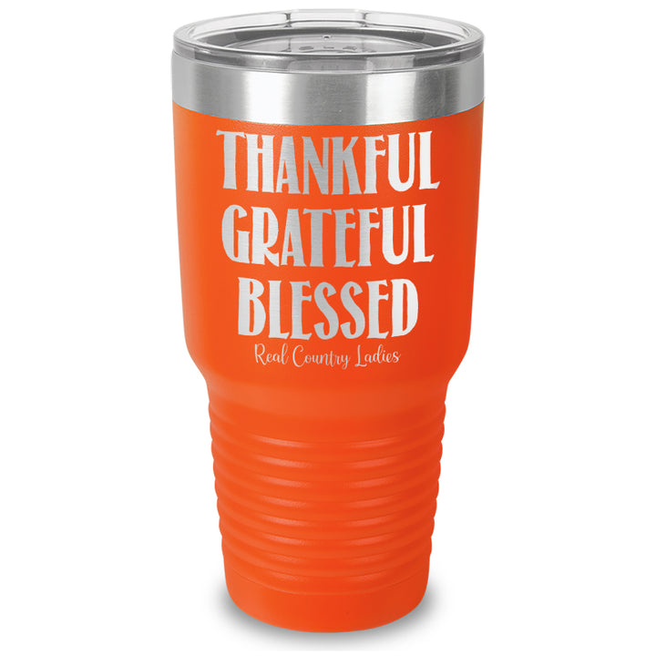 Thankful Grateful Blessed Laser Etched Tumbler