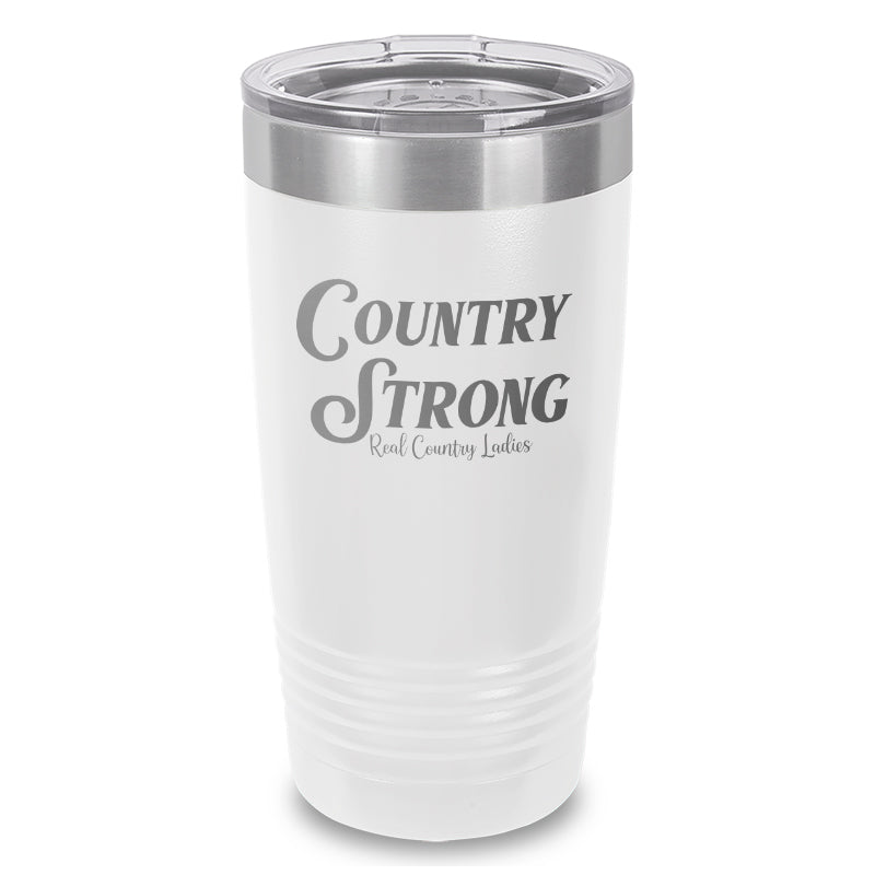 Country Strong Laser Etched Tumbler