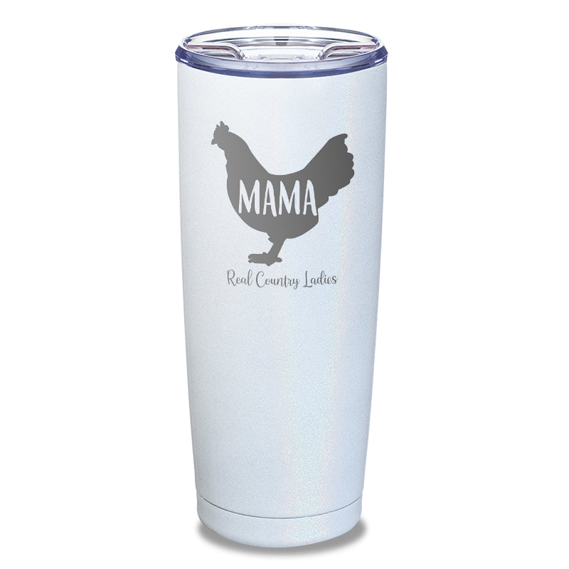 Mama Hen Laser Etched Tumbler