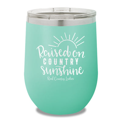 Raised On Country Sunshine 12oz Stemless Wine Cup