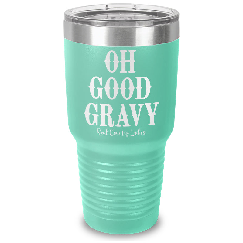 Oh Good Gravy Laser Etched Tumbler