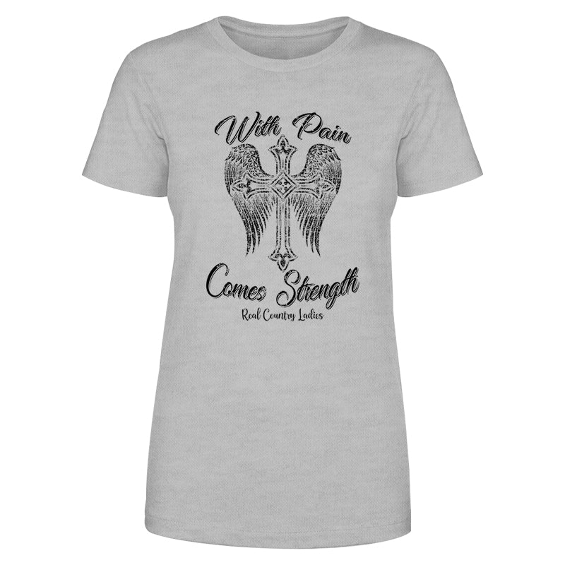 With Pain Comes Strength Black Print Front Apparel