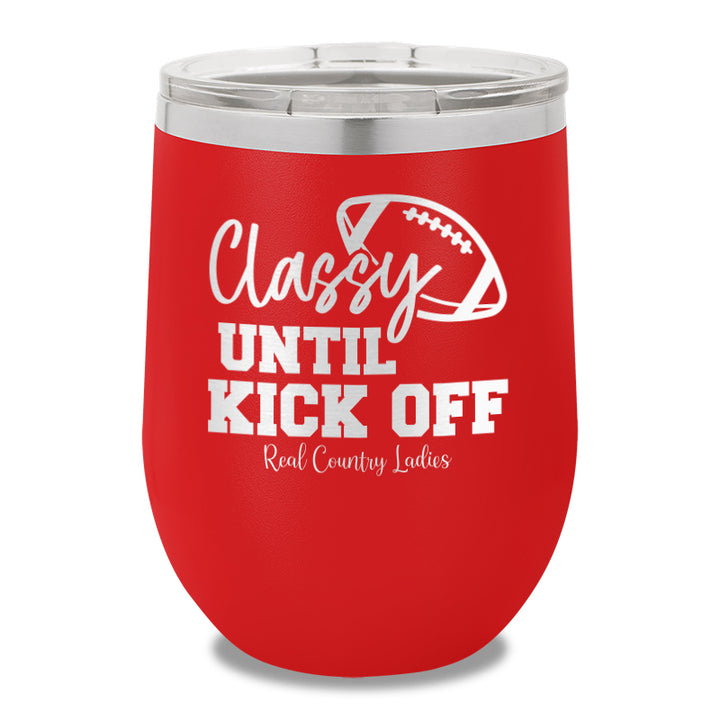 Classy Until Kick Off Stemless Wine Cup