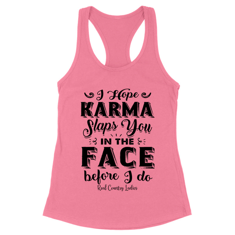 Karma Slaps You In The Face Black Print Front Apparel