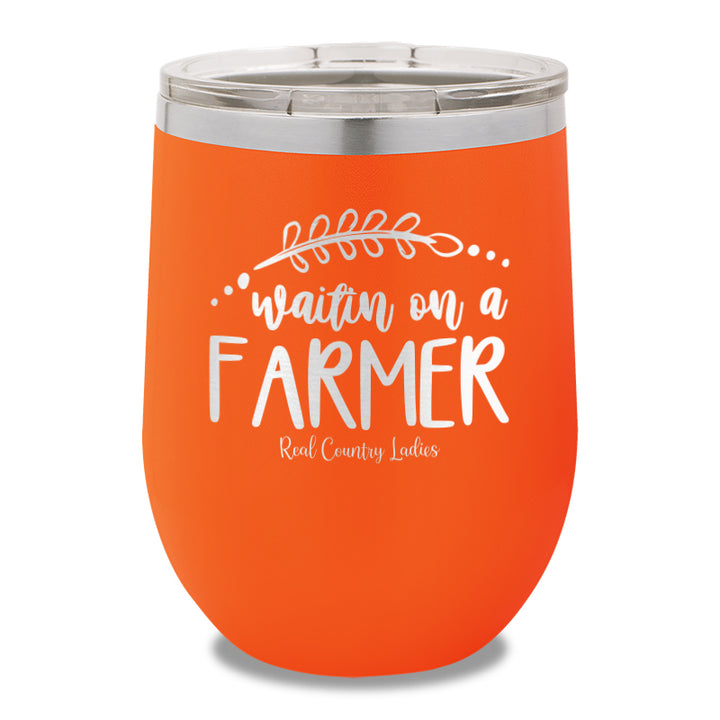 Waitin On A Farmer 12oz Stemless Wine Cup