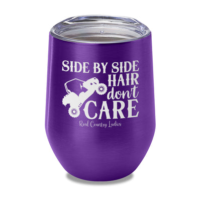 Side By Side Hair Don't Care Laser Etched Tumbler