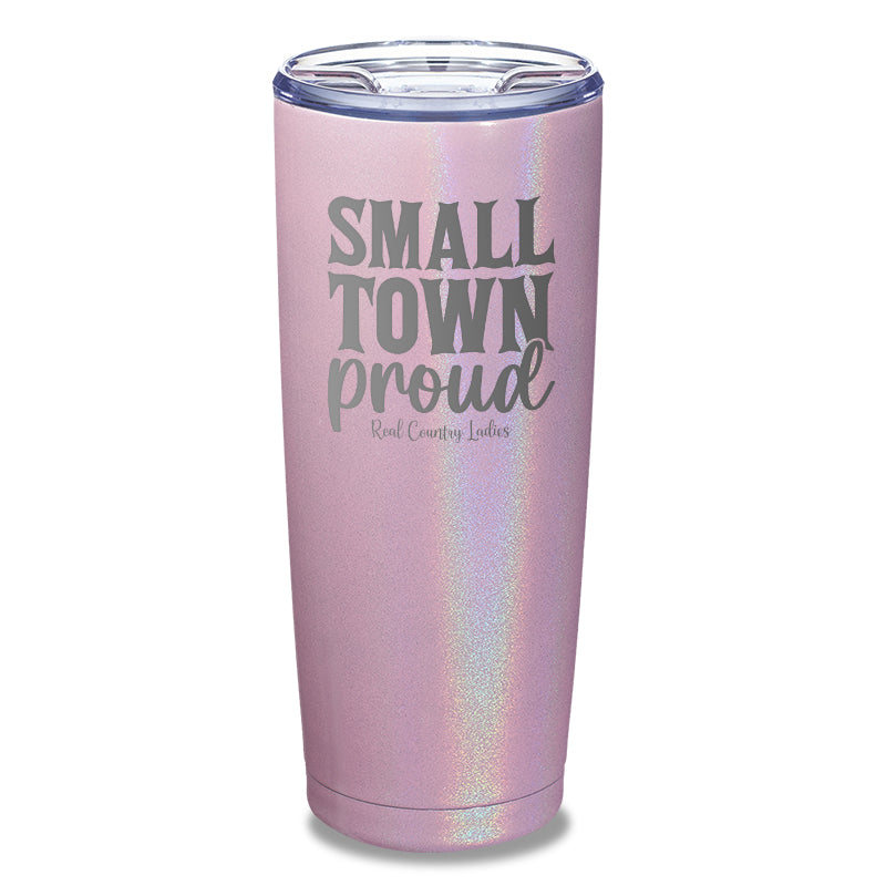 Small Town Proud Laser Etched Tumbler