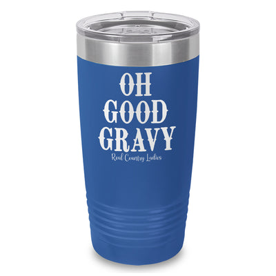 Oh Good Gravy Laser Etched Tumbler