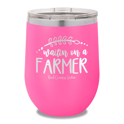 Waitin On A Farmer 12oz Stemless Wine Cup