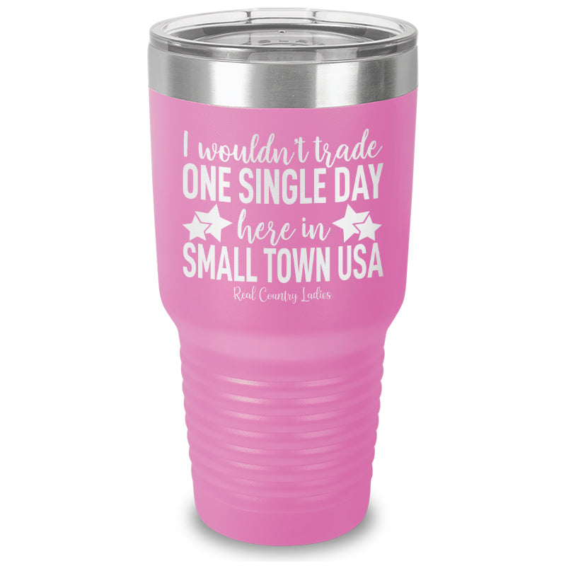 I Wouldn't Trade Laser Etched Tumbler