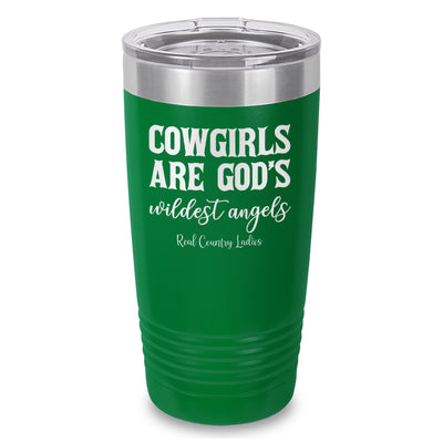 Cowgirls Are God's Wildest Angels Laser Etched Tumbler