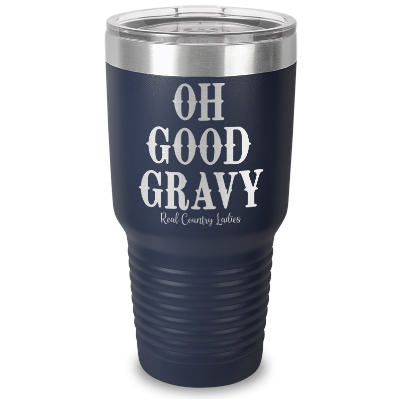 Oh Good Gravy Laser Etched Tumbler