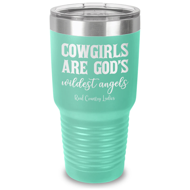 Cowgirls Are God's Wildest Angels Laser Etched Tumbler