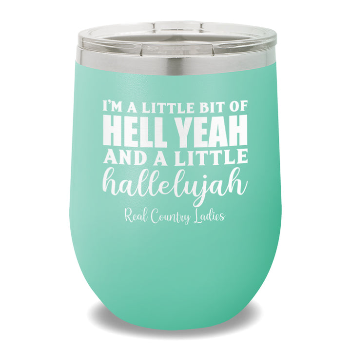 Hell Yeah And Hallelujah 12oz Stemless Wine Cup