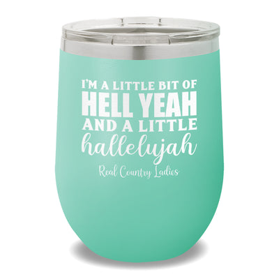 Hell Yeah And Hallelujah 12oz Stemless Wine Cup